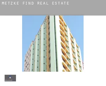 Metzke Find  real estate
