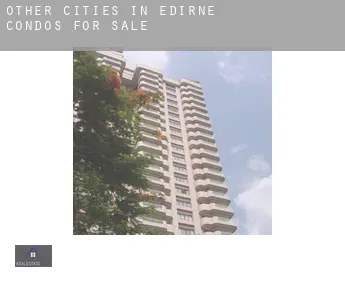 Other cities in Edirne  condos for sale