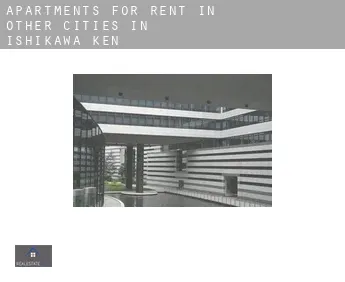 Apartments for rent in  Other cities in Ishikawa-ken