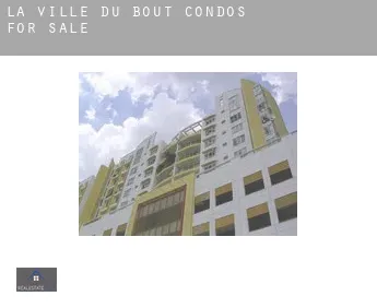 La Ville du Bout  condos for sale