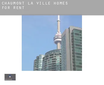 Chaumont-la-Ville  homes for rent