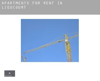 Apartments for rent in  Lieucourt