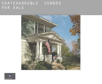 Châteaudouble  condos for sale