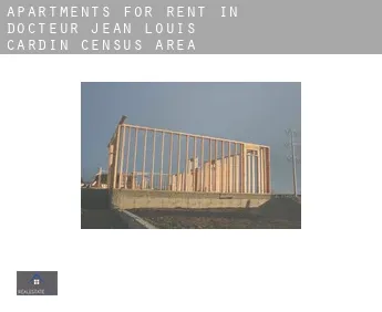 Apartments for rent in  Docteur-Jean-Louis-Cardin (census area)