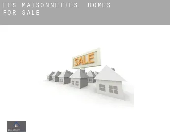 Les Maisonnettes  homes for sale