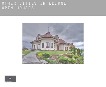 Other cities in Edirne  open houses