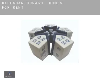 Ballahantouragh  homes for rent