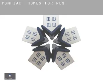 Pompiac homes for rent