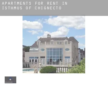 Apartments for rent in  Isthmus of Chignecto