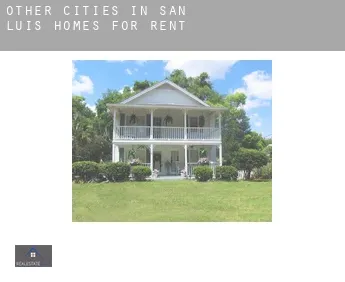 Other cities in San Luis  homes for rent