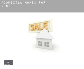 Acamixtla  homes for rent