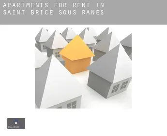 Apartments for rent in  Saint-Brice-sous-Rânes