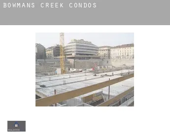 Bowmans Creek  condos