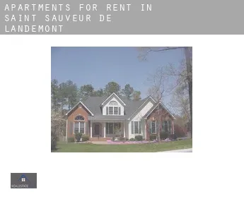 Apartments for rent in  Saint-Sauveur-de-Landemont